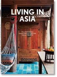 Living in Asia. 40th Ed. - Sunil Sethi, Taschen GmbH 1