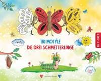 Tri motýle,Die drei Schmetterlinge III.diel - Roser Jarmila 1