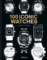 100 Iconic Watches - Gisbert L. Brunner, teNeues Publishing UK Ltd 1