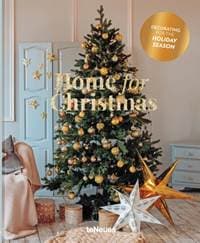 Home for Christmas - Claire Bingham, teNeues Publishing UK Ltd