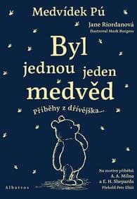 Medvídek Pú: Byl jednou jeden medvěd - Jane Riordan 1