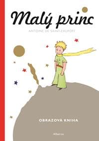 Malý princ - Malá obrazová kniha - Antoine de Saint-Exupéry 1