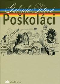 Poškoláci - 4. vyd. - Futová Gabriela 1