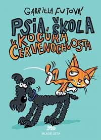 Psia škola kocúra Červenochvosta - 4. vydanie - Futová Gabriela