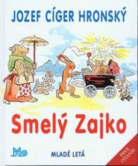 Smelý zajko, 12. vyd. - Cíger Hronský Jozef 1