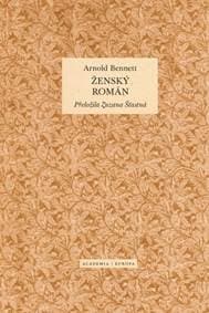 Ženský román - Bennett Arnold 1