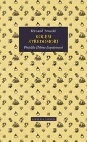 Kolem Středomoří - Fernand Braudel 1