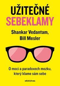 Užitečné sebeklamy - Bill Mesler 1