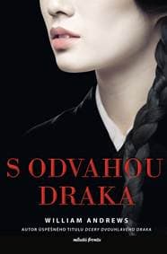 S odvahou draka - William Andrews 1