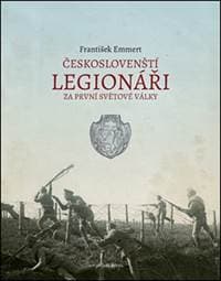 Českoslovenští legionáři za 1. světové války - Kolektív autorov