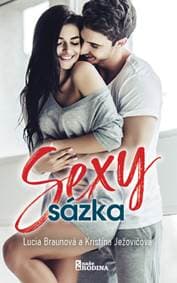 Sexy sázka - Lucia Braunová, Kristína Ježovičová