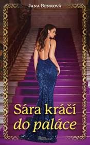 Sára kráčí do paláce - Jana Benková 1