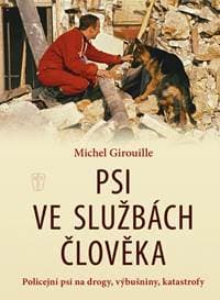 Psi ve služnách člověka - Girouille Michel 1