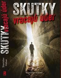 Skutky vracajú úder - Háber Stanislav 1