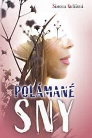 Polámané sny - Kutišová Simona 1