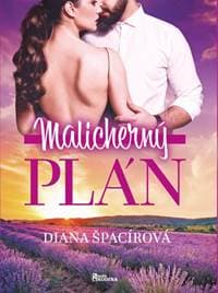 Malicherný plán - Špacírová Diana