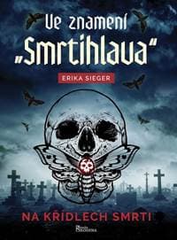 Ve znamení „Smrtihlava“ - Erika Sieger 1