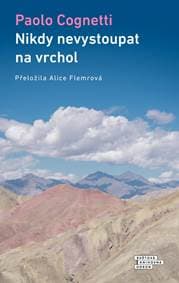 Nikdy nevystoupat na vrchol - Cognetti Paolo 1