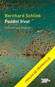 Pozdní život - Schlink Bernhard 1