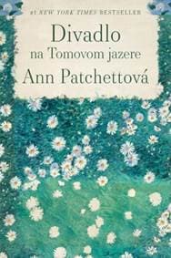 Divadlo na Tomovom jazere - Patchettová Ann 1