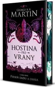 Hostina pre vrany (špeciálne vydanie) - Pieseň ľadu a ohňa 4 - Martin George R. R.