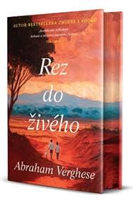 Rez do živého - Verghese Abraham 1