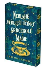 Neblahé vedlejší účinky srdcebolu a magie - Breanne Randall