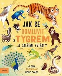 Jak se domluvit s tygrem… a dalšími zvířaty - Bittel Jason 1