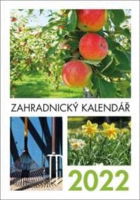 Zahradnický kalendář 2022 – průvodce na celý rok - autor neuvedený 1