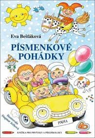 Písmenkové pohádky - Knížka pro prvňáky a předškoláky - Bešťáková Eva 1