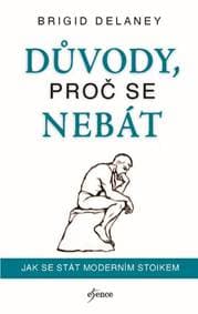 Důvody, proč se nebát - Delaney Brigid 1