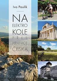 Na elektrokolech přes hranice Česka - Paulík Ivo 1