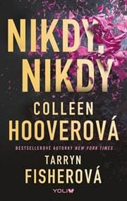 Nikdy, nikdy - Hooverová, Tarryn Fisher Colleen