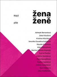 Když žena píše ženě - Brázdilová, Ivana Oberhofnerová Jana