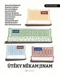 Útěky někam jinam - Kolektív