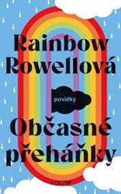 Občasné přeháňky - Rowellová Rainbow 1