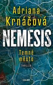 Nemesis: Temné město - Krnáčová Adriana
