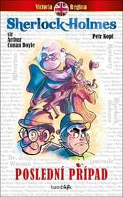 Poslední případ - Petr Kopl, Sir Arthur Conan Doyle 1