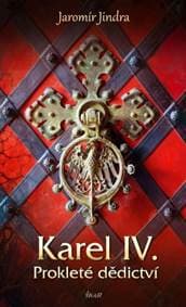 Karel IV. – Prokleté dědictví - Jindra Jaromír 1