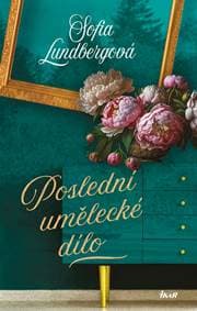 Poslední umělecké dílo - Lundbergová Sofia 1