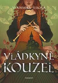 Vládkyně kouzel - Vladimíra Šebová 1