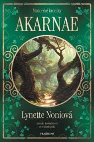 Medorské kroniky - Akarnae - Lynette Noniová 1