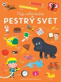 Pestrý svet - Moja veľká knižka - Really Decent Books 1