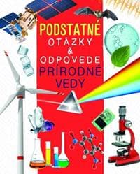 Prírodné vedy - Podstatné otázky & odpovede - Deschamps, Rebecca Kealy Nicola