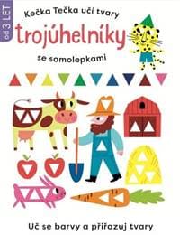 Kočka Tečka učí tvary Trojuhelníky se samolepkami - autor neuvedený 1