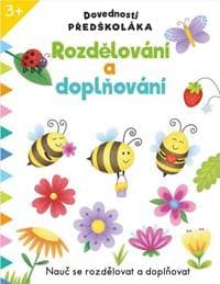 Dovednosti předškoláka Rozdělování a doplňování - autor neuvedený
