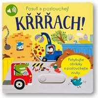 Posuň a poslouchej! Křřřach! - autor neuvedený 1