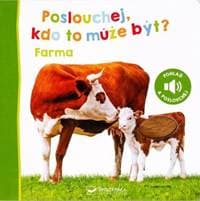 Poslouchej, kdo to může být? Farma - autor neuvedený