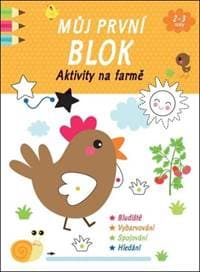 Můj první blok Aktivity na farmě - autor neuvedený