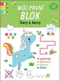 Můj první blok Tvary a barvy - autor neuvedený 1